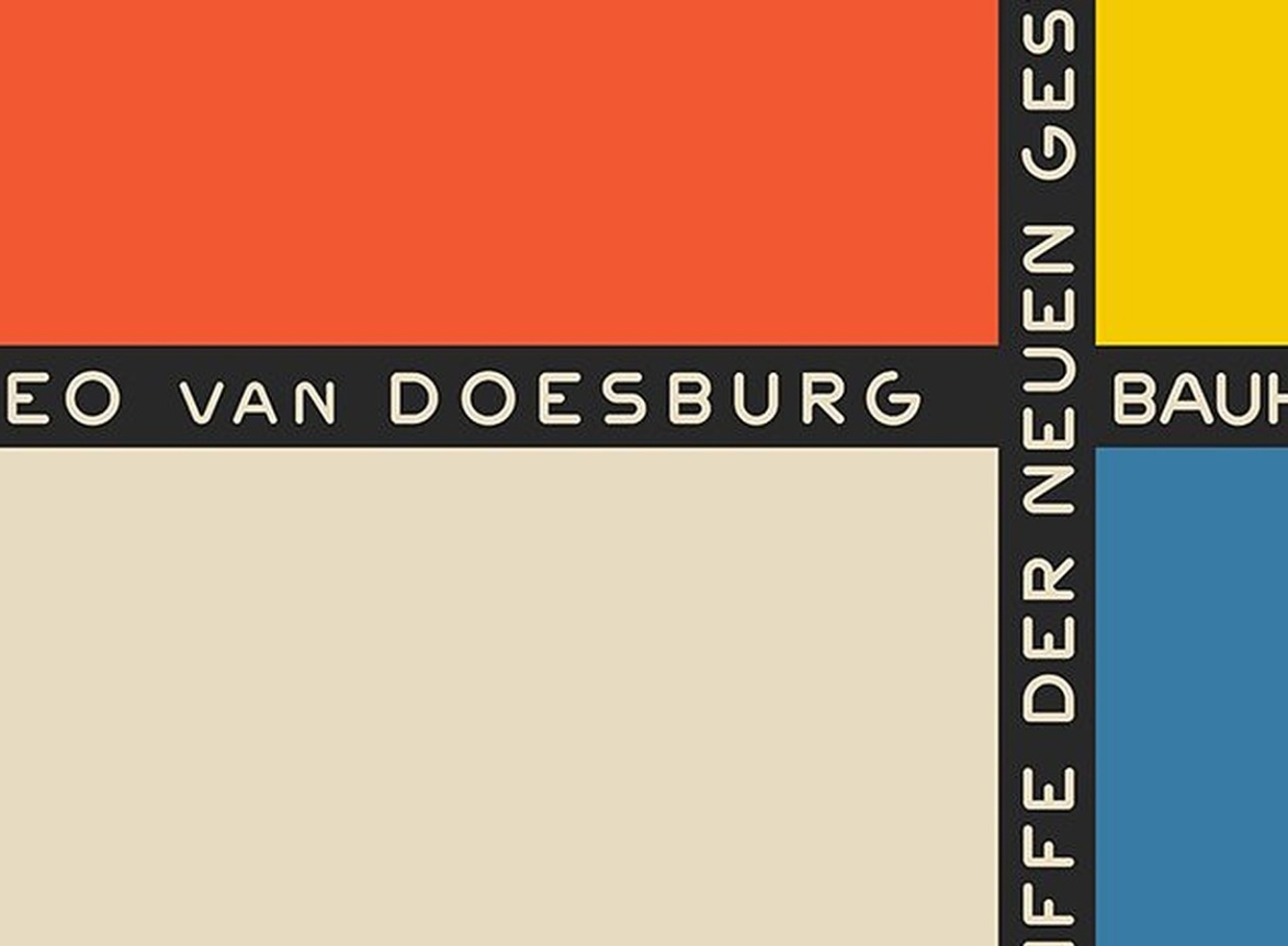 Unveiling the Connection Between Theo van Doesburg and Bauhaus Unveiling the Connection Between Theo van Doesburg and Bauhaus